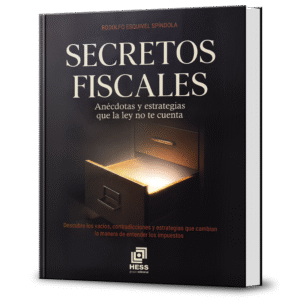 Secretos Fiscales: anécdotas y estrategias que la ley no te cuenta